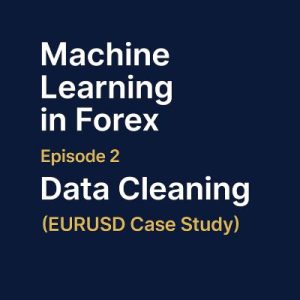 Machine Learning in Forex