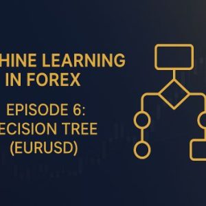 یادگیری ماشین درخت تصمیم در فارکس
